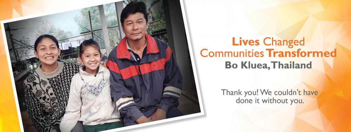 Lives Changed, Communities Transformed in Bo Kluea, Thailand - Thank you, we couldn't have done it without you!