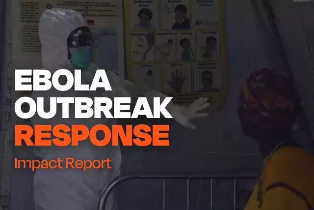 Ebola Outbreak Response Impact Report