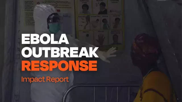Ebola Outbreak Response Impact Report
